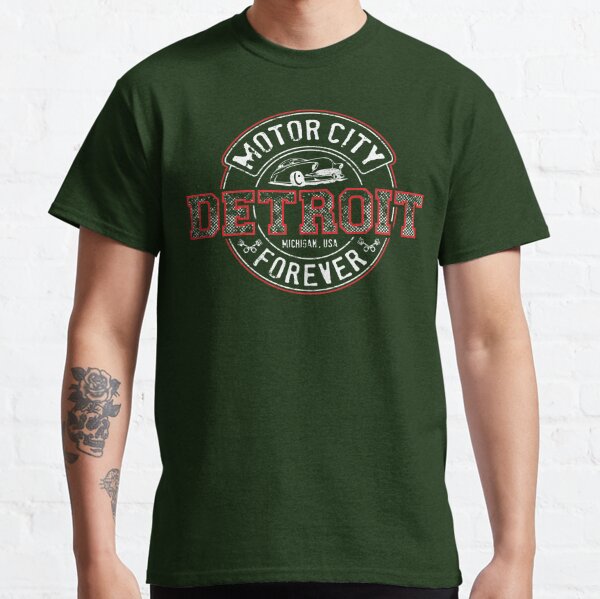 Detroit Motor City Forever T-Shirt - Detroit City Style Shirts