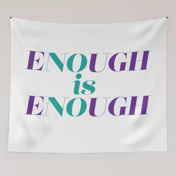 Item preview, Enough is Enough  designed and sold by ErinLP.