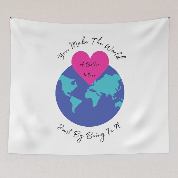 Item preview, You Make The World A Better Place Just By Being In It, Inspirational Quote designed and sold by MamaSweetea.
