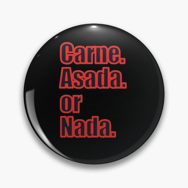 Item preview, Carne Asada or Nada. Spanish Funny designed and sold by luvmhykdesigns.