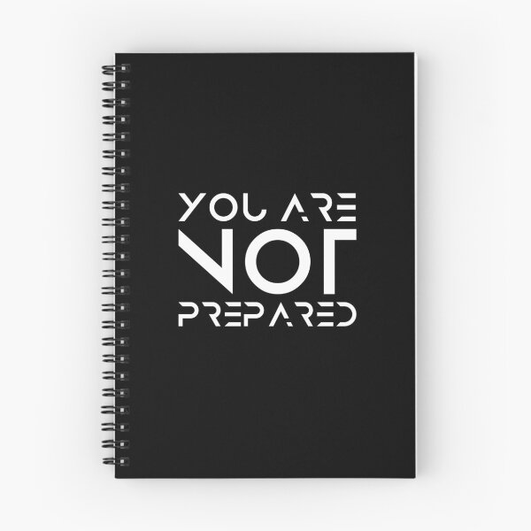 Item preview, YOU ARE NOT PREPARED designed and sold by Art-Tease.