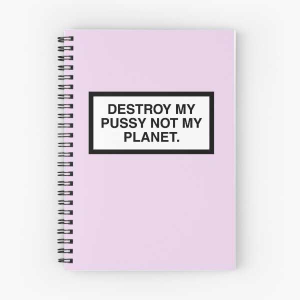 Item preview, DESTROY MY PUSSY NOT MY PLANET designed and sold by ZANGRAM.