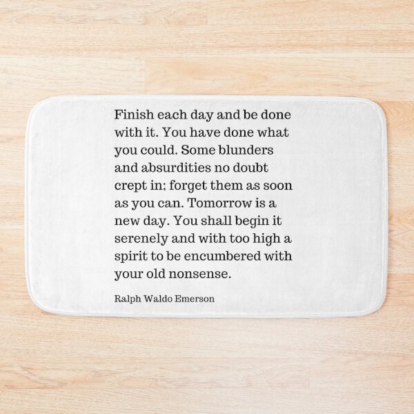 Item preview, Finish Each Day And Be Done With It | Ralph Waldo Emerson Quote designed and sold by KarolinaPaz.