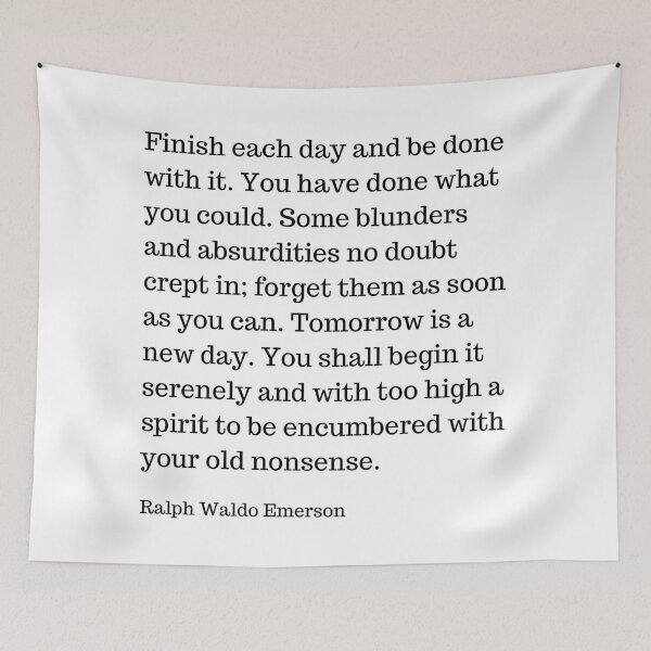 Item preview, Finish Each Day And Be Done With It | Ralph Waldo Emerson Quote designed and sold by KarolinaPaz.