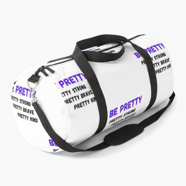 Item preview, Be Pretty, Pretty Strong, Pretty Brave, Pretty Kind  designed and sold by Urbanmedic.