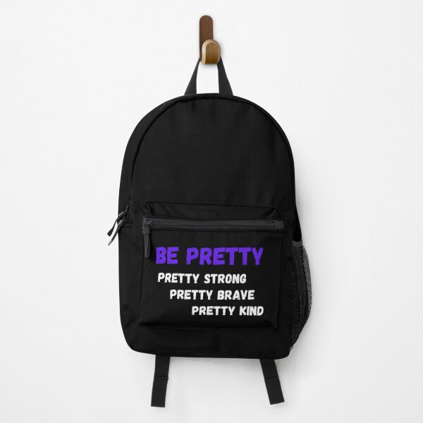 Item preview, Be Pretty, Pretty Strong, Pretty Brave, Pretty Kind designed and sold by Urbanmedic.