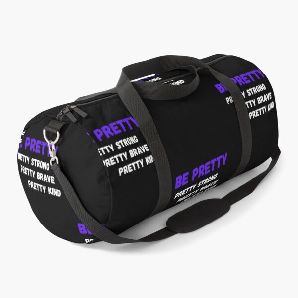Item preview, Be Pretty, Pretty Strong, Pretty Brave, Pretty Kind  designed and sold by Urbanmedic.