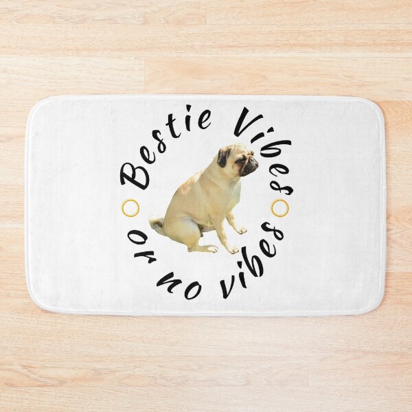 Item preview,  Bestie Vibes Or No Vibes On White With Pug designed and sold by IslandDrip.