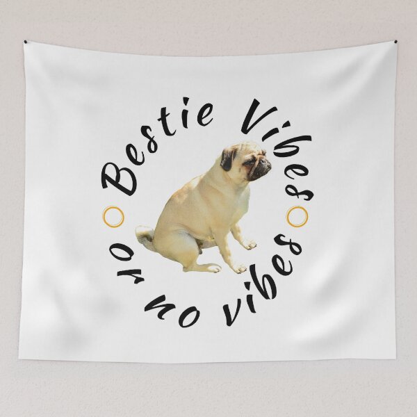 Item preview,  Bestie Vibes Or No Vibes On White With Pug designed and sold by IslandDrip.