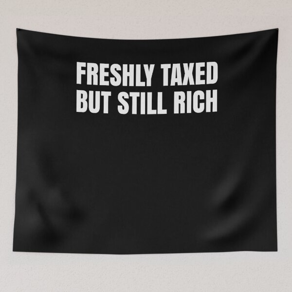 Item preview, Freshly Taxed but still rich Accountant CPA designed and sold by NeXore.