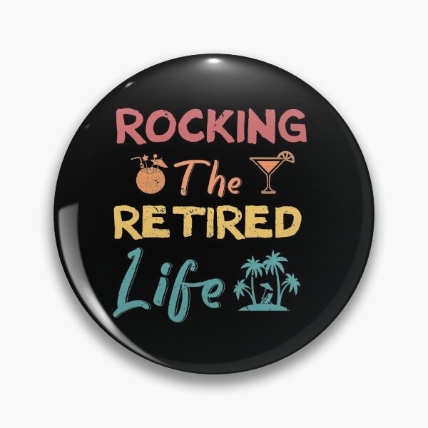 Item preview, Rocking The Retired Life designed and sold by cucai721.