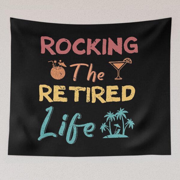 Item preview, Rocking The Retired Life designed and sold by cucai721.