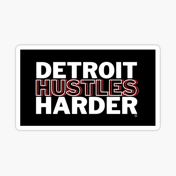Item preview, Detroit Hustles Harder designed and sold by angelagar123.