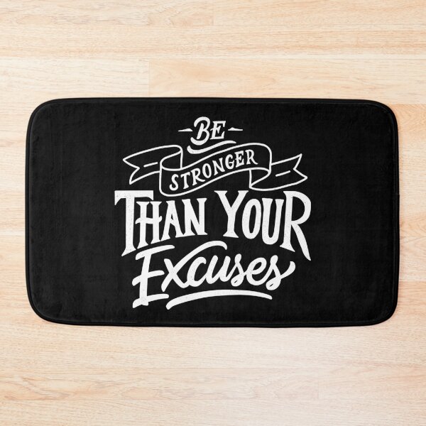 Item preview, Be Stronger Than Your Excuses - Motivational Quote designed and sold by alancrapopod.