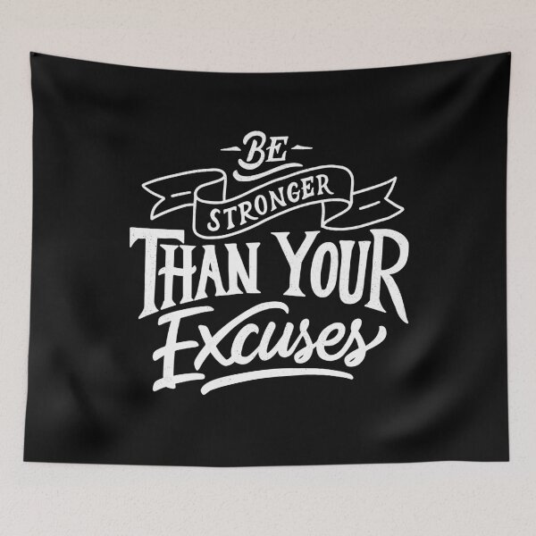 Item preview, Be Stronger Than Your Excuses - Motivational Quote designed and sold by alancrapopod.