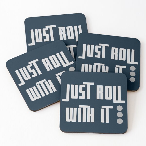 Item preview, Just Roll With It designed and sold by Legit Hooligan.