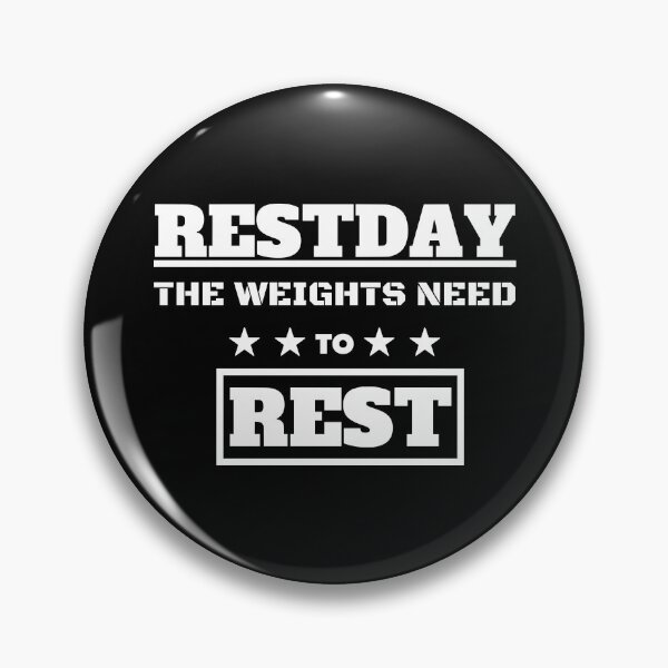 Artikelvorschau, Restday The Weights Need To Rest entworfen und verkauft von OMdesigns93.