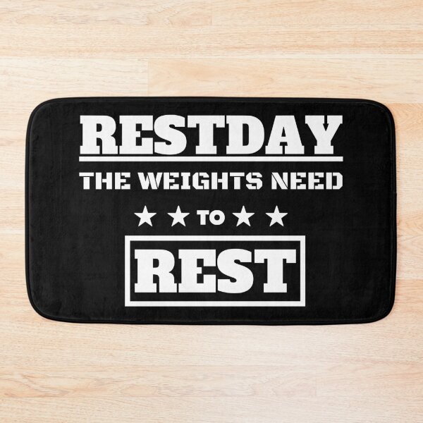 Item preview, Restday The Weights Need To Rest designed and sold by OMdesigns93.