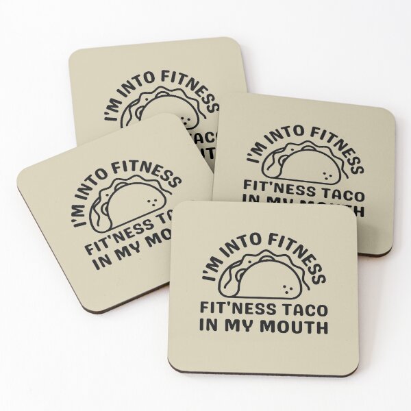 Item preview, I'm Into Fitness Fit'ness Taco In My Mouth | Funny Taco designed and sold by brooklyntowner.