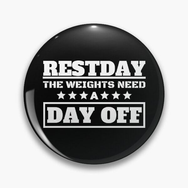 Artikelvorschau, Restday The Weights Need a Day Off entworfen und verkauft von OMdesigns93.
