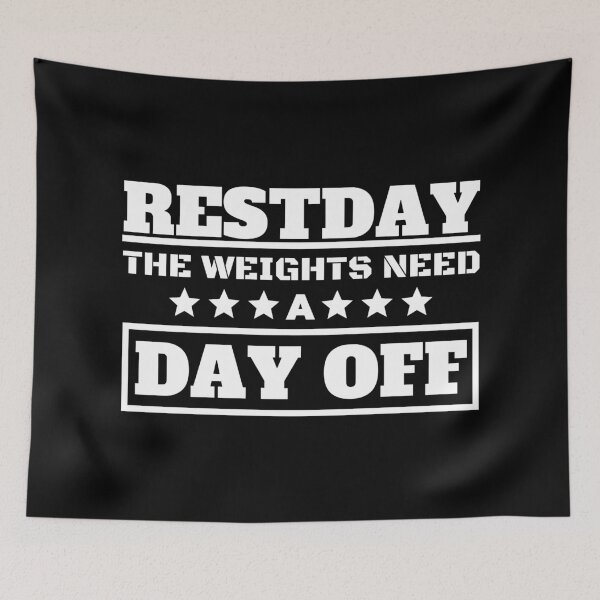 Item preview, Restday The Weights Need a Day Off designed and sold by OMdesigns93.