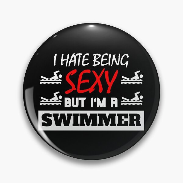 Artikelvorschau, I Hate Being Sexy But I'm A Swimmer entworfen und verkauft von OMdesigns93.