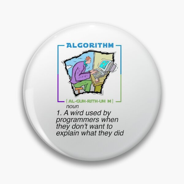 Item preview, Algorithm - Funny explain - Funny Programming Jokes designed and sold by Programming Jokes.