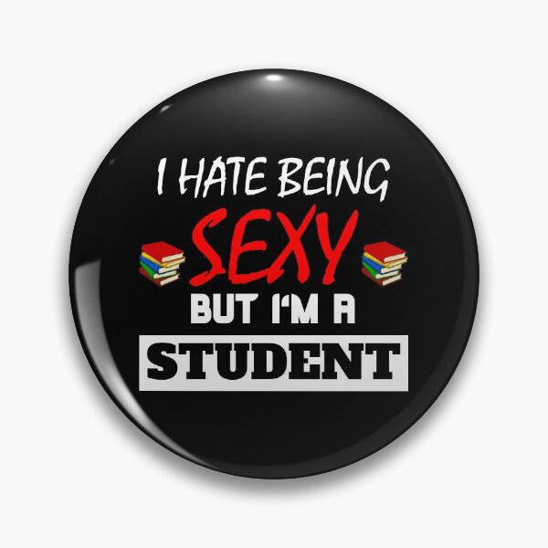 Artikelvorschau, I Hate Being Sexy But I'm A Student entworfen und verkauft von OMdesigns93.
