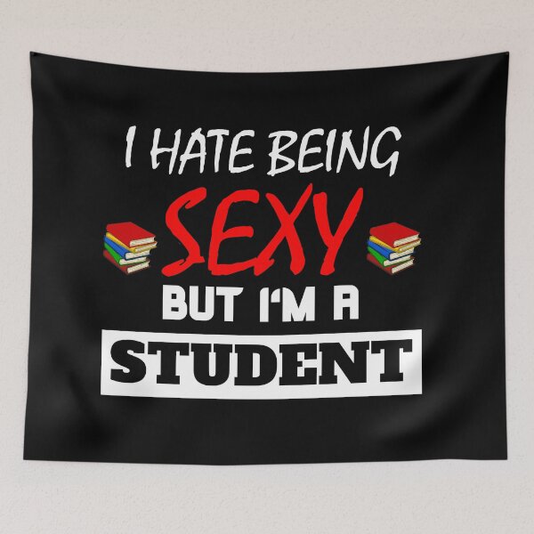 Artikelvorschau, I Hate Being Sexy But I'm A Student  entworfen und verkauft von OMdesigns93.