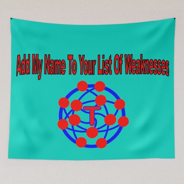 Item preview, Add My Name to Your List of Weaknesses ToddBRooney Logo designed and sold by toddbrooney.