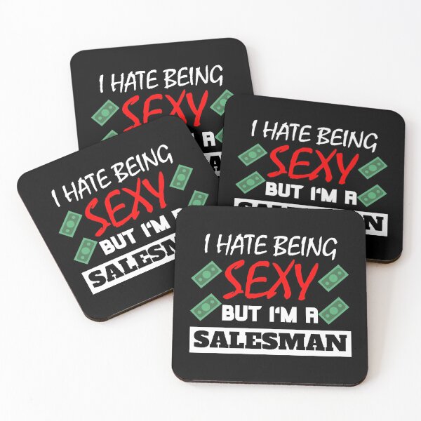 Item preview, I Hate Being Sexy But I'm A Salesman designed and sold by OMdesigns93.