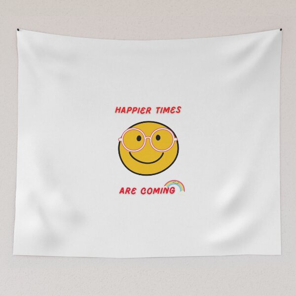 Item preview, Happier times are coming designed and sold by H2O-Shop.