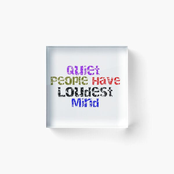 Item preview, Quiet people have loudest mind designed and sold by trendy-bkc.