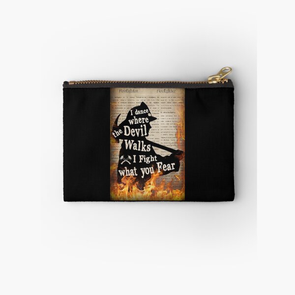 Item preview, I dance where the devil walks i fight what you fear firefighter designed and sold by Kendall188.