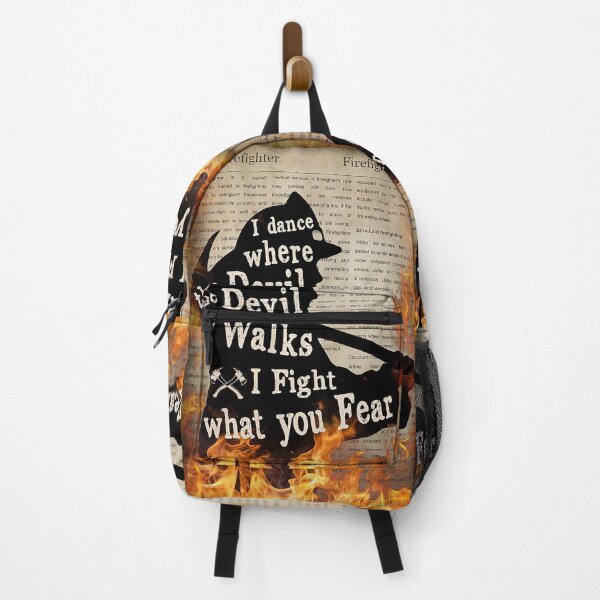 Item preview, I dance where the devil walks i fight what you fear firefighter designed and sold by Kendall188.