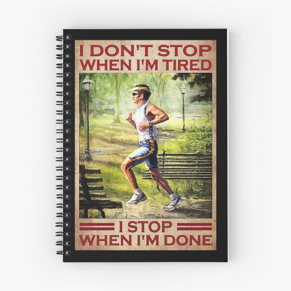 Item preview, I don't stop when i'm tired i stop when i'm done running designed and sold by Kendall188.