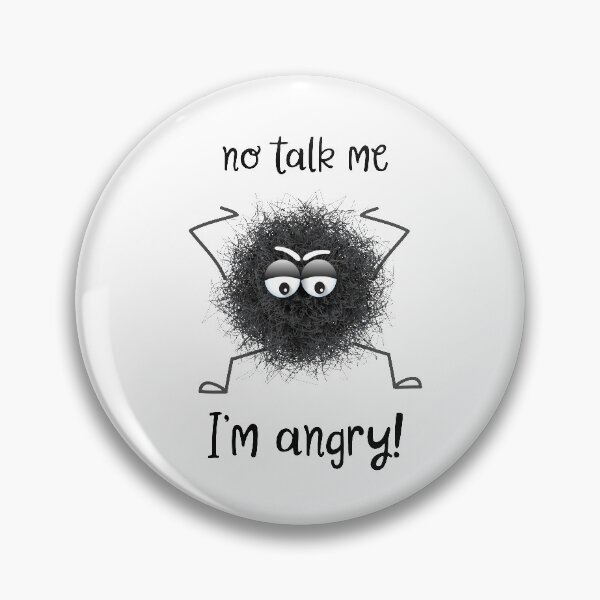 Item preview, no talk me, I'm angry! designed and sold by Balasoiu Claudia.