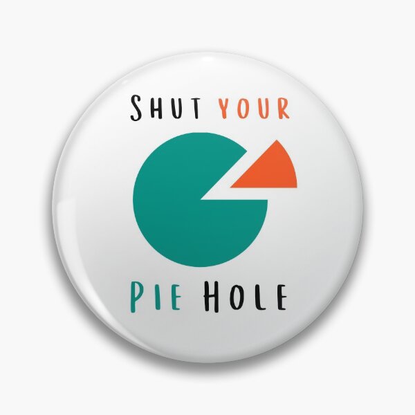 Item preview, Shut Your Pie Hole Funny Baking Cute Color designed and sold by Myartbeyours.