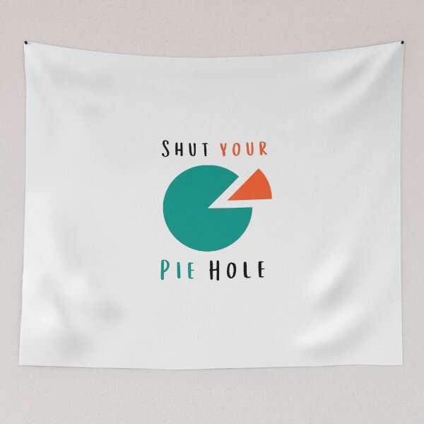 Item preview, Shut Your Pie Hole Funny Baking Cute Color designed and sold by Myartbeyours.