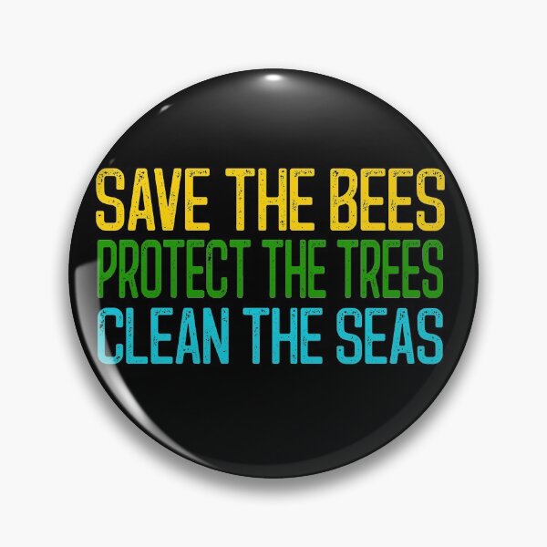 Item preview, SaveThe Bees Protect The Trees Clean The Seas designed and sold by env1nada.