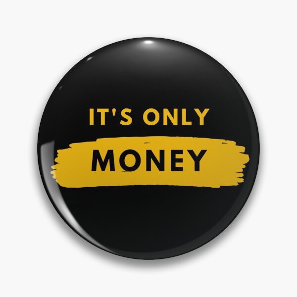 Item preview, Its Only Money designed and sold by The Full Cart.