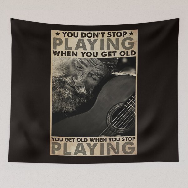 Item preview, Guitar You don't stop playing when you get old you get old when you stop playing designed and sold by Cisnerosf97.