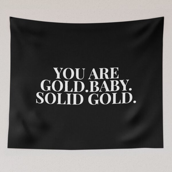 Item preview, You Are Gold Baby Solid Gold - Inspirational Quotes designed and sold by sisilmahendra.