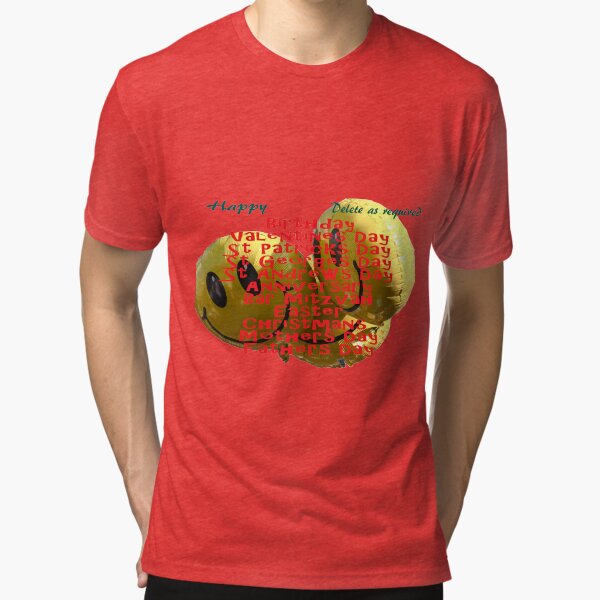 Happy Everything Tri-blend T-Shirt