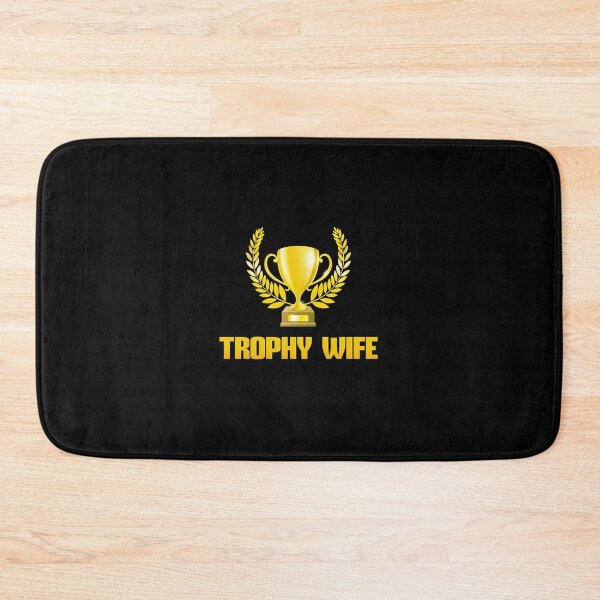 Item preview, Trophy Wife designed and sold by DynastyArt.