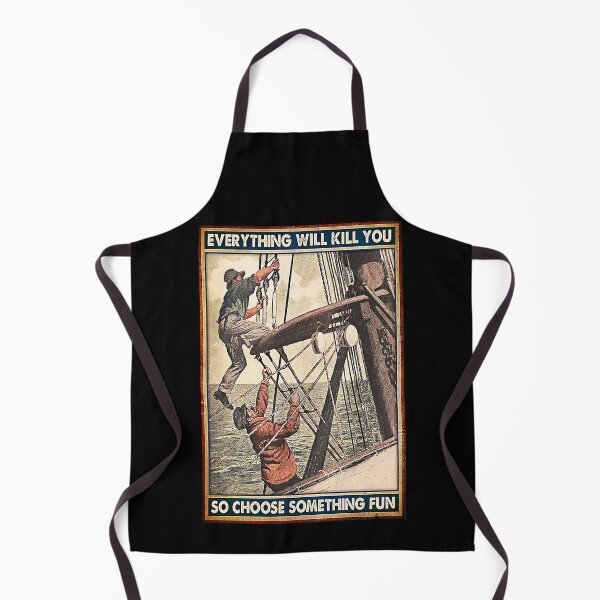 Item preview, Everythiing will kill you so choose something fun Sailor designed and sold by Cooper73.