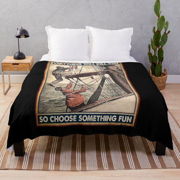 Item preview, Everythiing will kill you so choose something fun Sailor designed and sold by Cooper73.