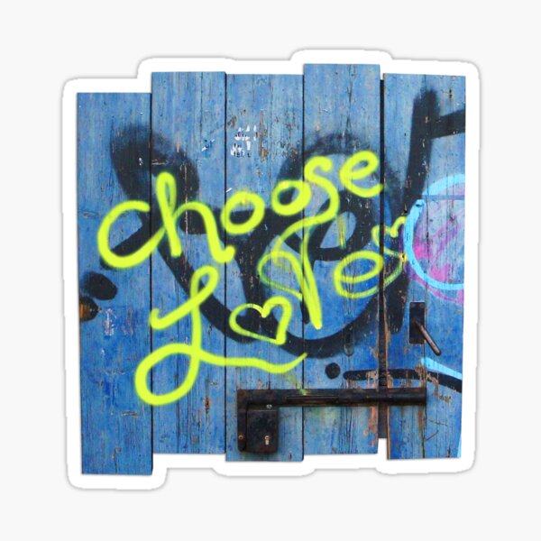 Street art Choose Love Sticker