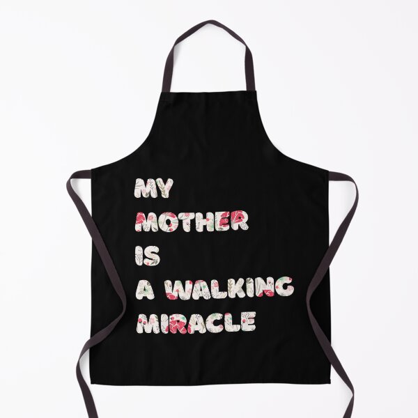 Item preview, My mother is a walking miracle designed and sold by unepommedeterre.