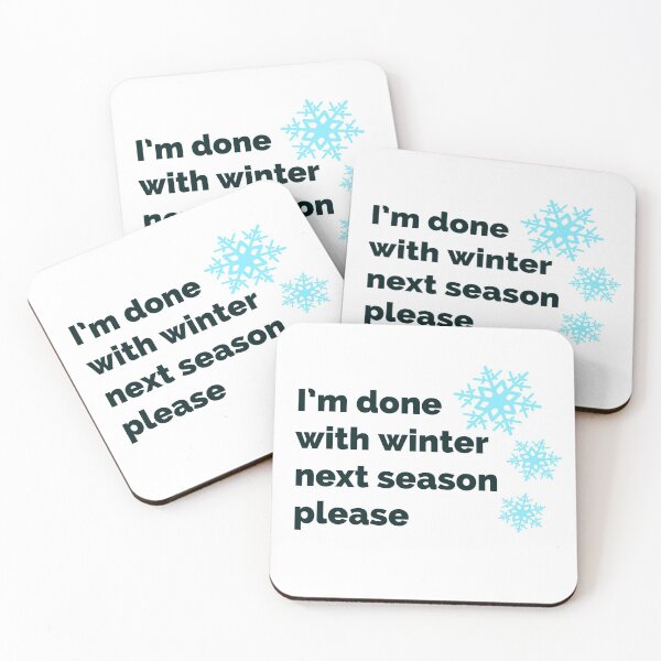 Item preview, Let it snow somewhere else- I'm done with winter designed and sold by MNSDesignHub.